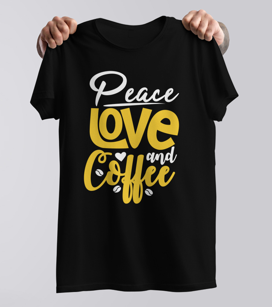 Peace Love And Coffee With Heart And Bean Accents T-Shirt