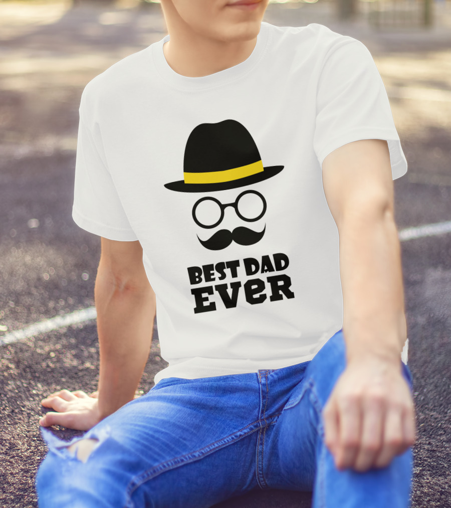 Best Dad Ever Hat Glasses Moustache T-Shirt