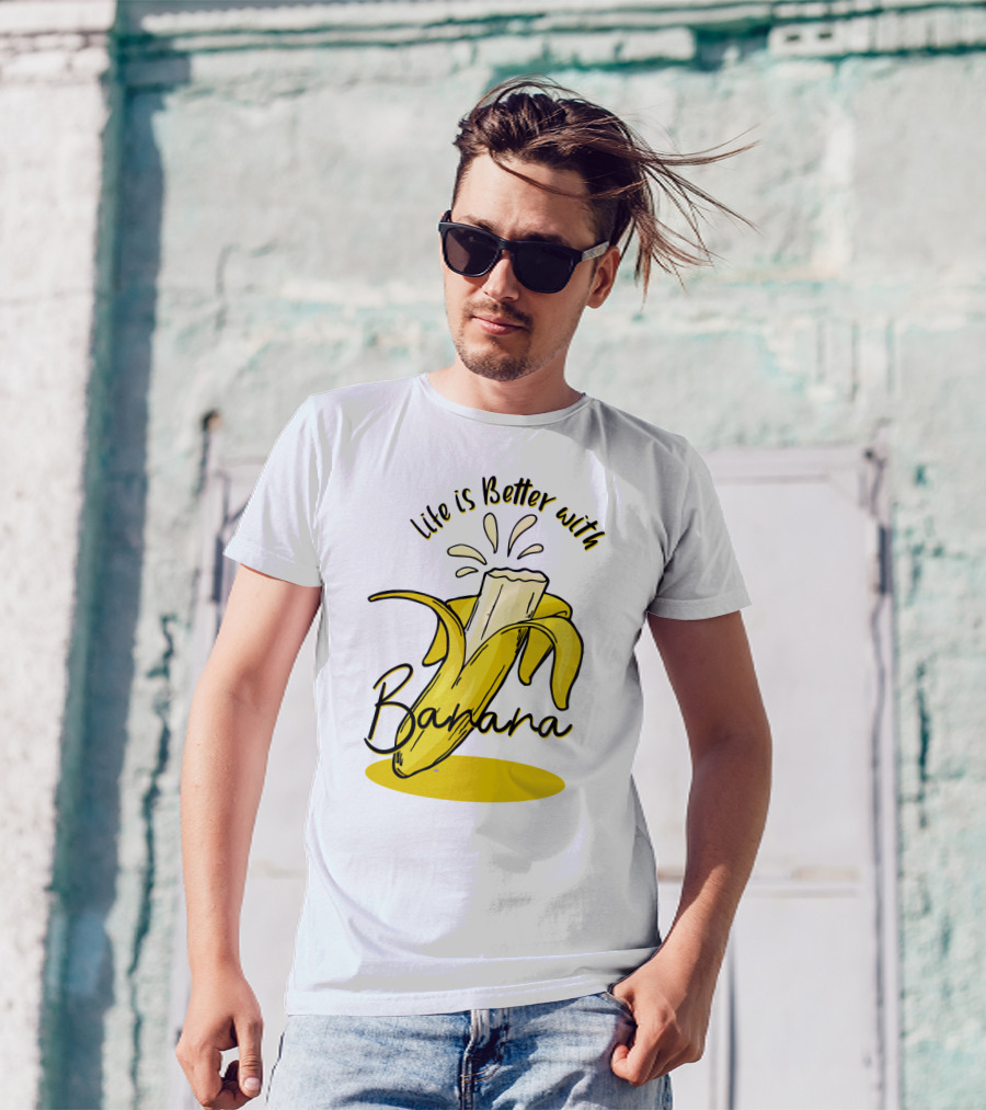 Life Is Better With Banana Humor Yellow Splash T-Shirt