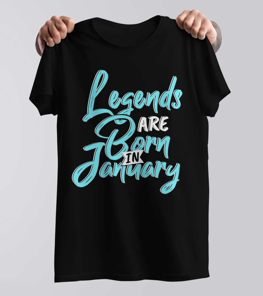 Legends Are Born In January Aquatic Blue Script T-Shirt