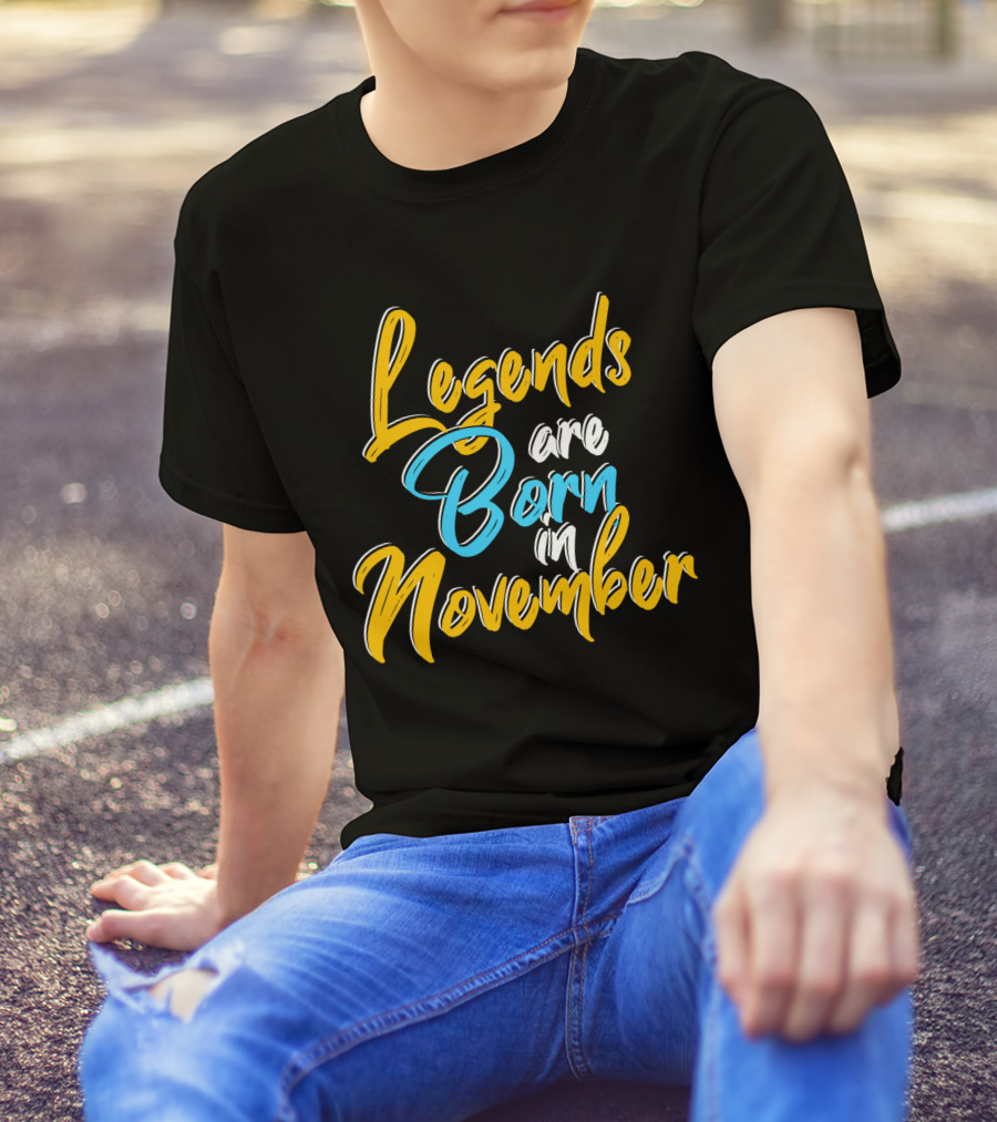 Legends Born November Vibrant Text T-Shirt