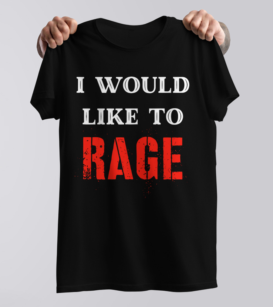 I Would Like To Rage Warrior Class RPG Barbarian DND T-Shirt