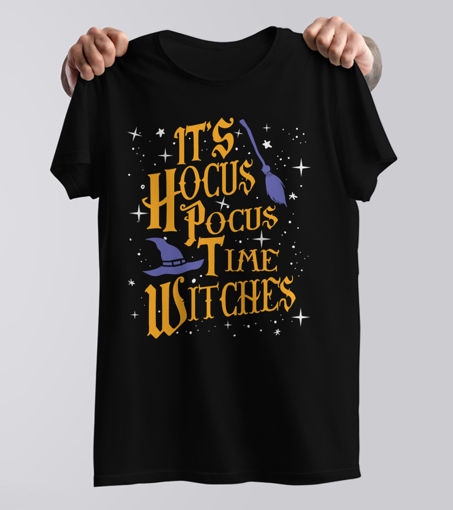 Halloween It's Hocus Pocus Time Witches With Stars Broom And Hat T-Shirt