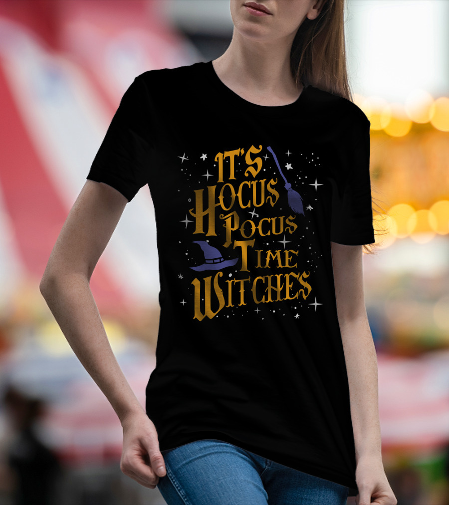 Halloween It's Hocus Pocus Time Witches With Stars Broom And Hat T-Shirt