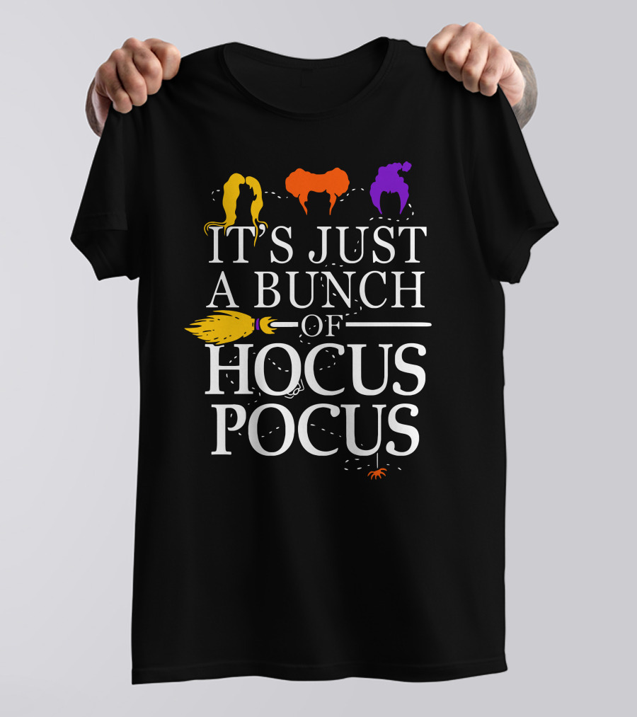 It's Just A Bunch Of Hocus Pocus Witch Silhouettes And Broom T-Shirt