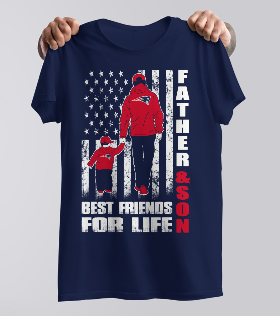 FATHER AND SON PATRIOTS BEST FRIENDS FOR LIFE T-Shirt