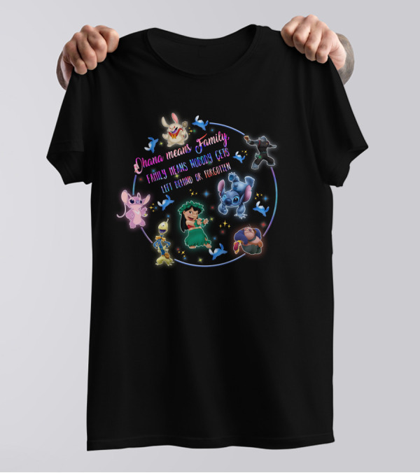Ohana Means Family Stitch Lilo Nobody Gets Left Behind Or Forgotten T-Shirt