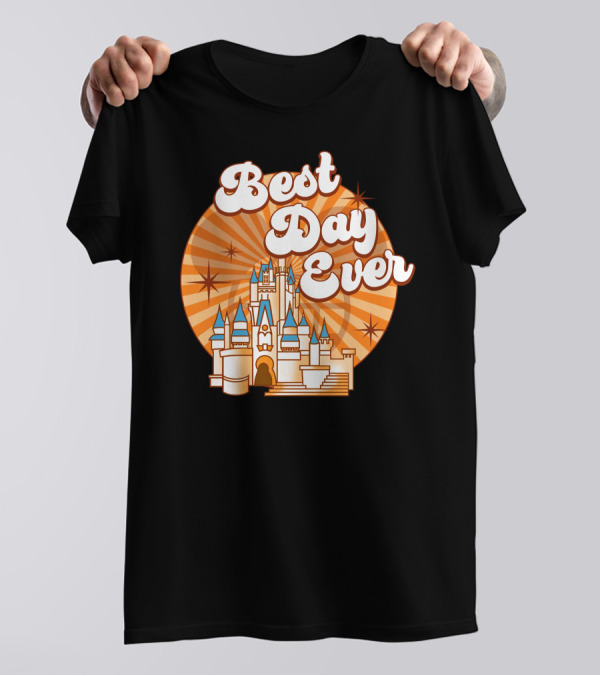 Best Day Ever Castle Magic T-Shirt