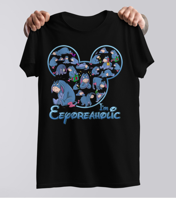 I'm Eeyoreaholic T-Shirt