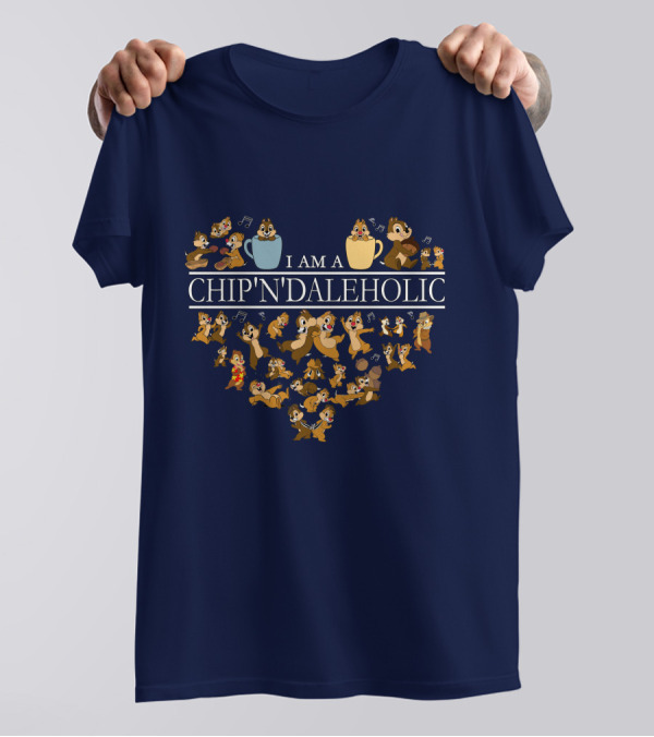 I Am A Chip 'N' Daleholic T-Shirt