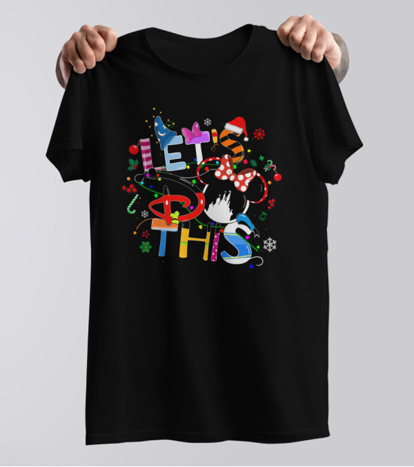 LET'S DO THIS Disney Holiday T-Shirt