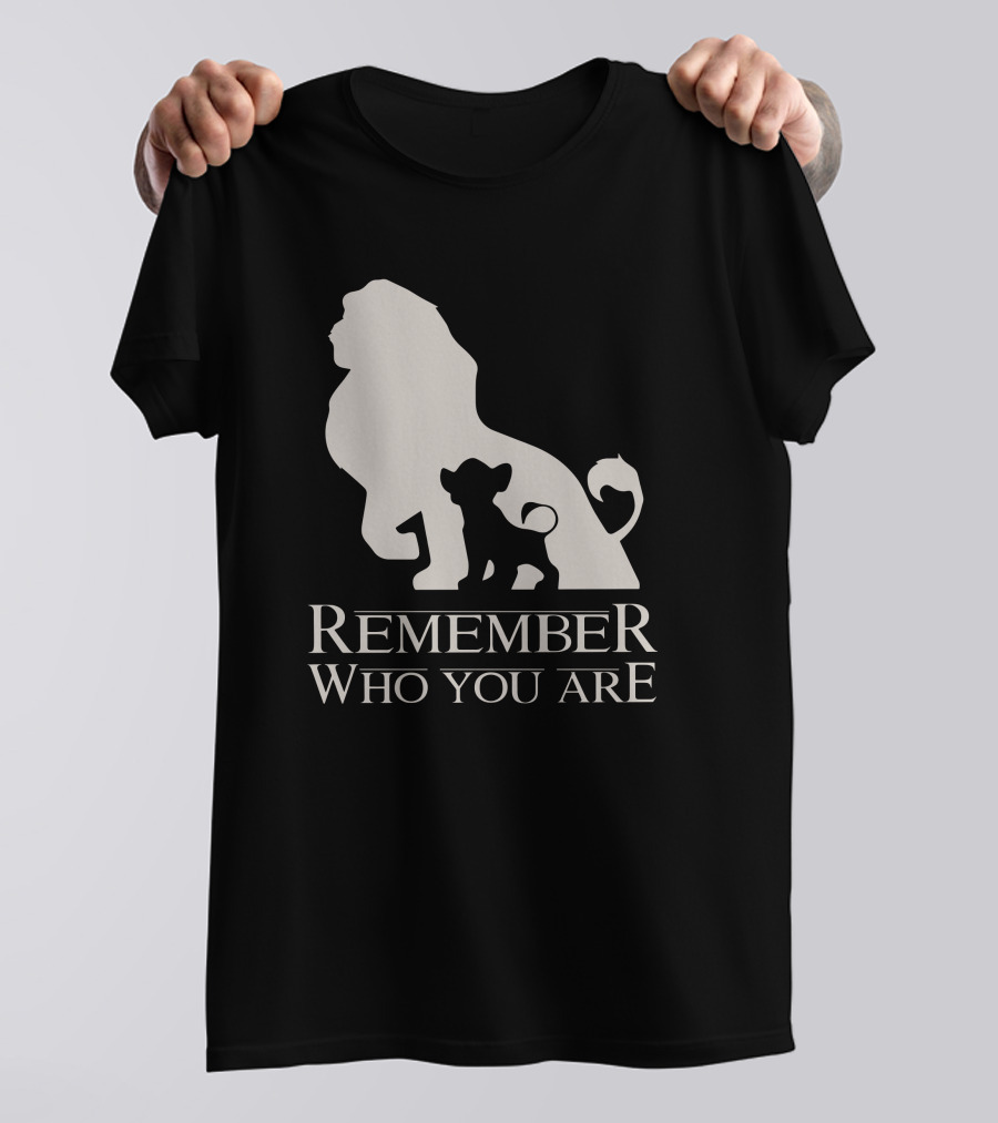 Remember Who You Are Lion T-Shirt