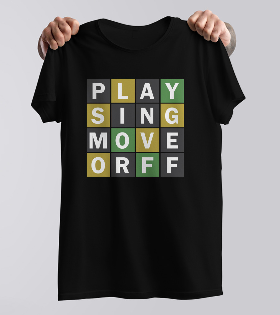 Playing Sing Move Off Wordle Gamer T-Shirt