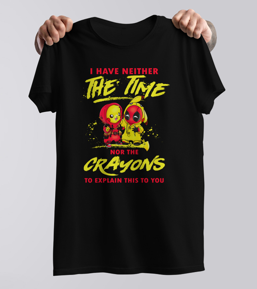 I Have Neither The Time Nor The Crayons To Explain This To You Deadchu T-Shirt