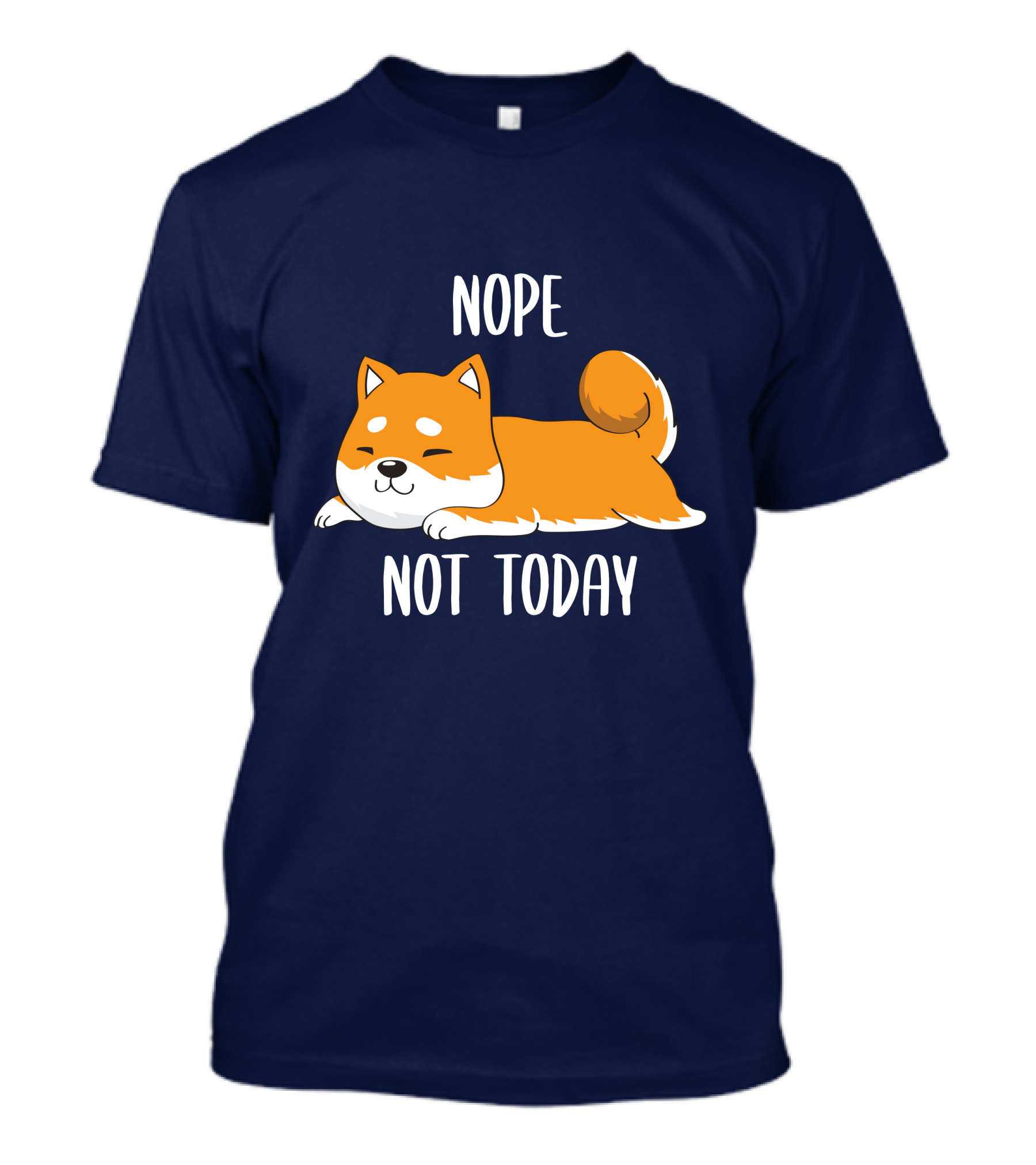 Nope Not Today Shiba Inu Men Casual T-Shirt