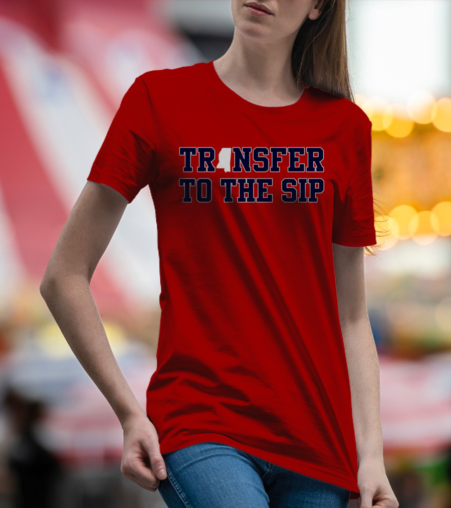 Transfer To The Sip Mississippi Logo T-Shirt