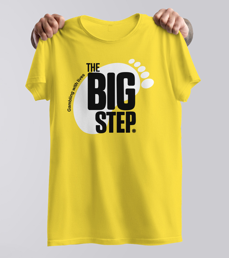 Gambling With Lives The Big Step Footprint T-Shirt