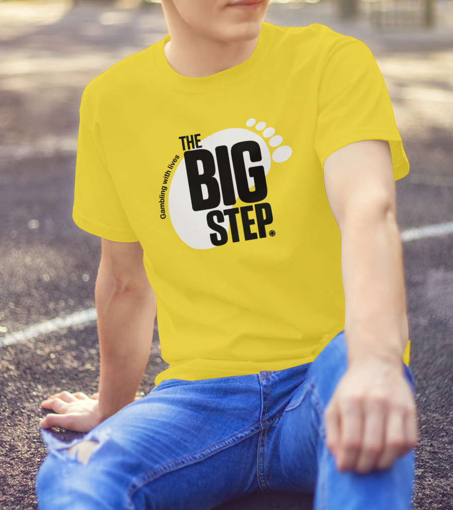 Gambling With Lives The Big Step Footprint T-Shirt