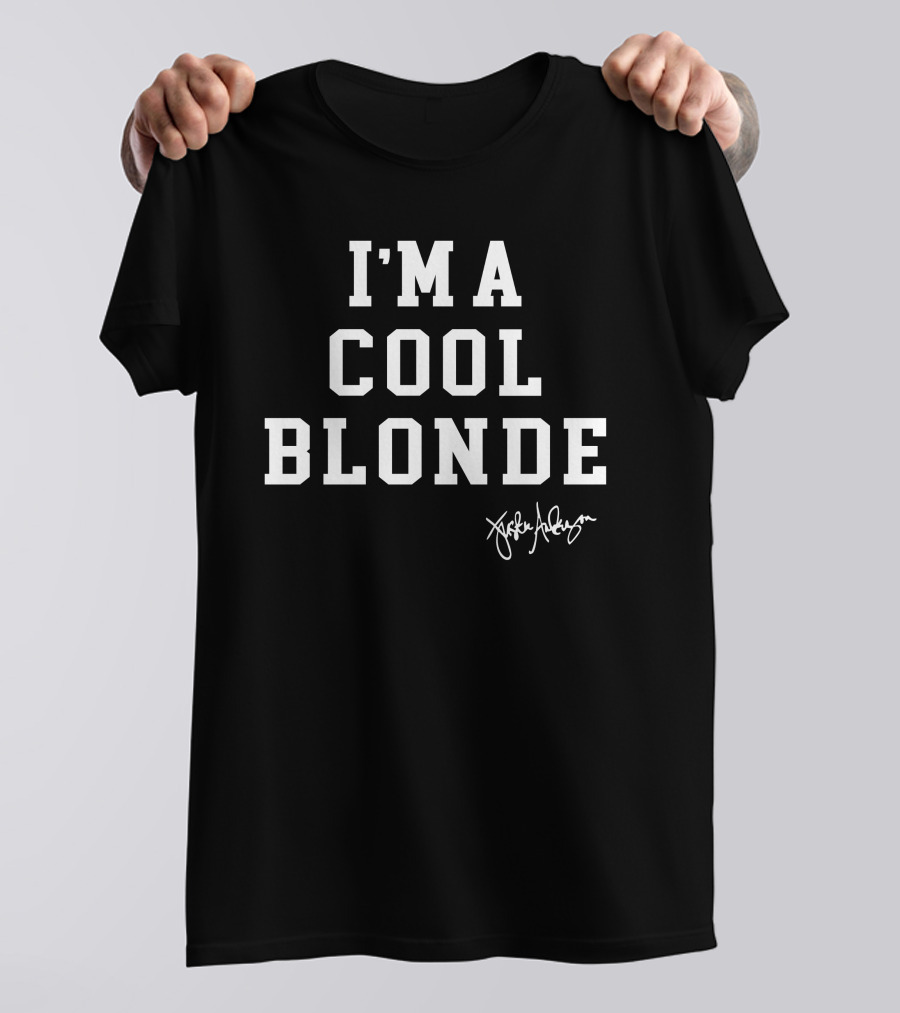 I'M A COOL BLONDE Jackie Anderson T-Shirt