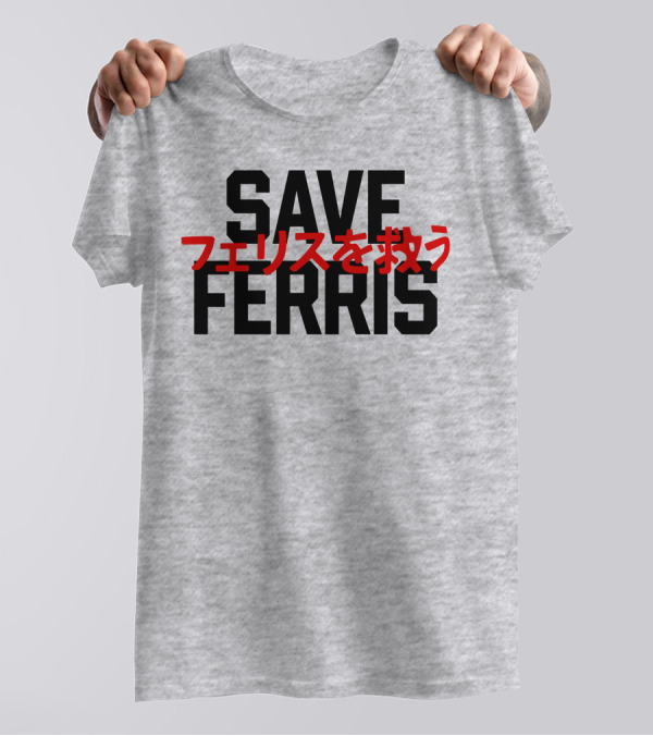 SAVE FERRIS T-Shirt
