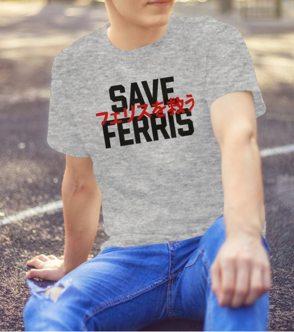 SAVE FERRIS T-Shirt