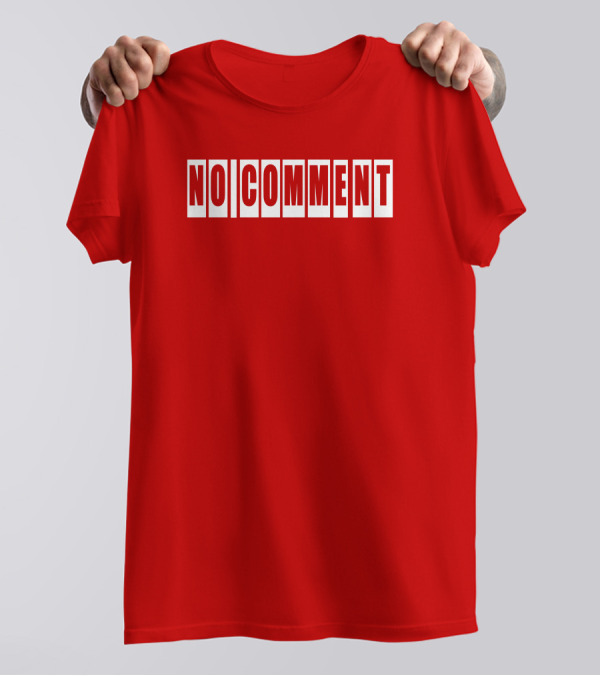 No Comment Bold Red T-Shirt