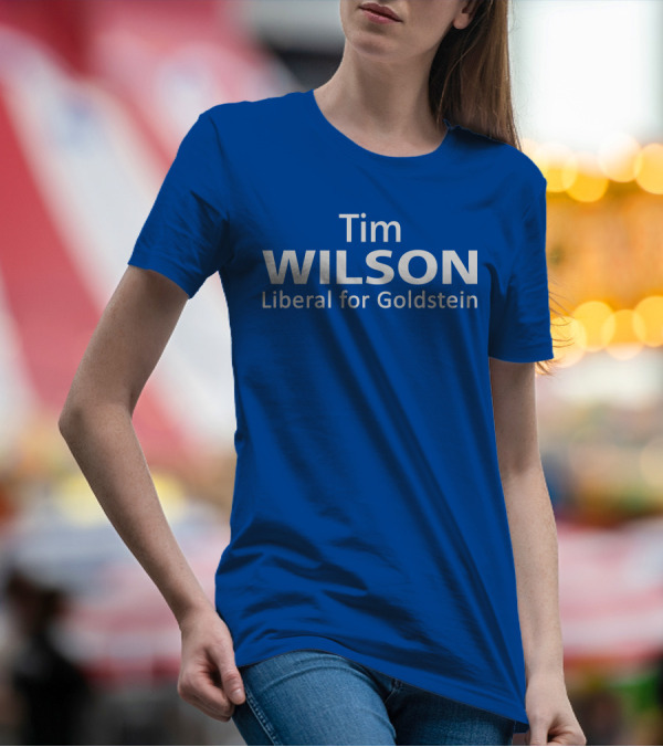 Tim Wilson Liberal Candidate Campaign For Goldstein T-Shirt
