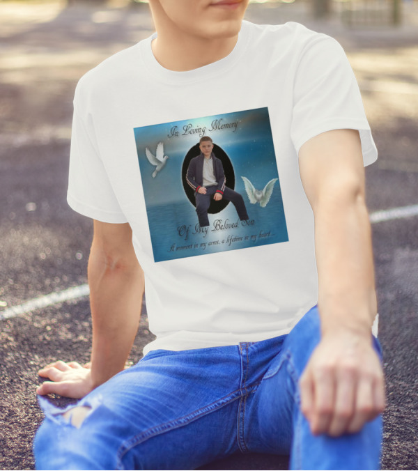 In Loving Memory Of My Beloved Son A Moment In My Arms A Lifetime In My Heart T-Shirt