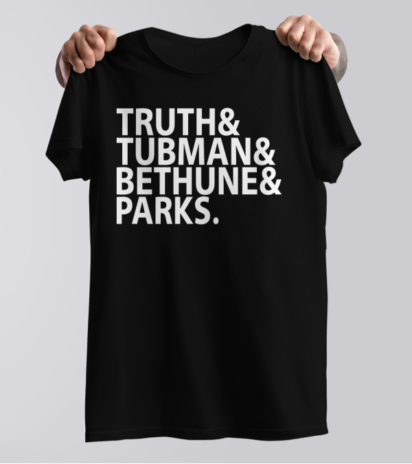 Truth Tubman Bethune Parks Black History Icons T-Shirt