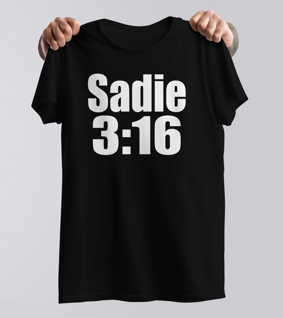 Sadie 3:16 Wrestling Reference T-Shirt