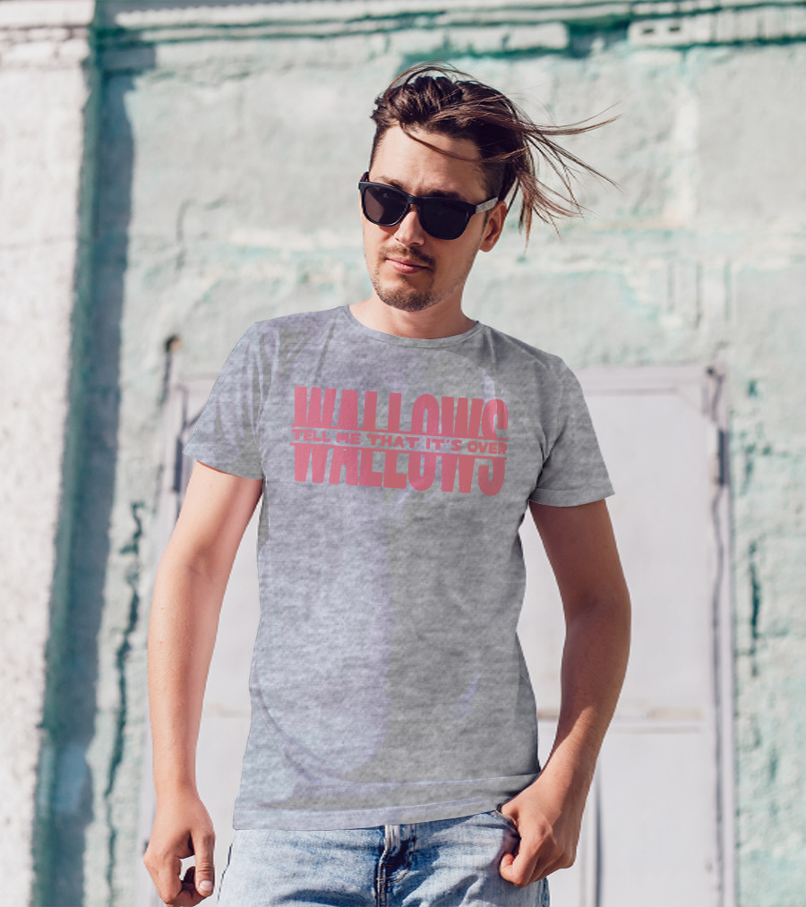 Wallows Tell Me That It's Over T-Shirt