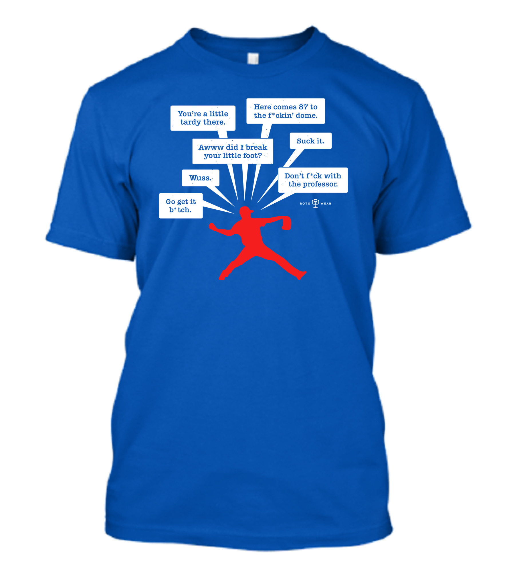 You're A Little Tardy There Savage Kyle's RotoWear T-Shirt