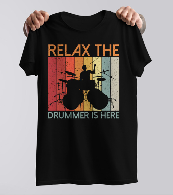 Relax The Drummer Is Here Vintage T-Shirt