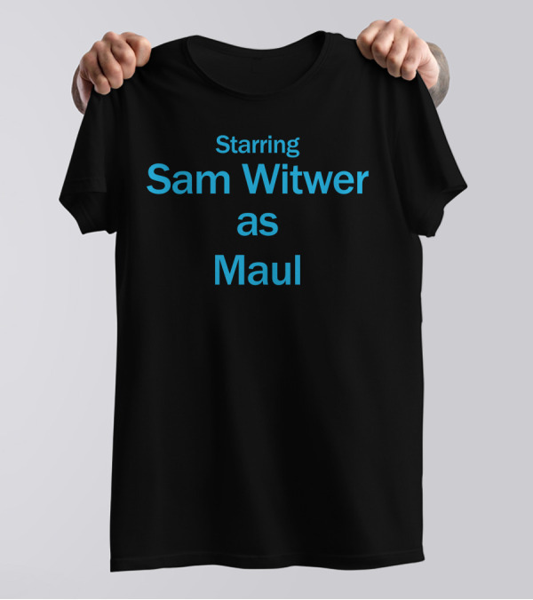 Starring Sam Witwer As Maul T-Shirt