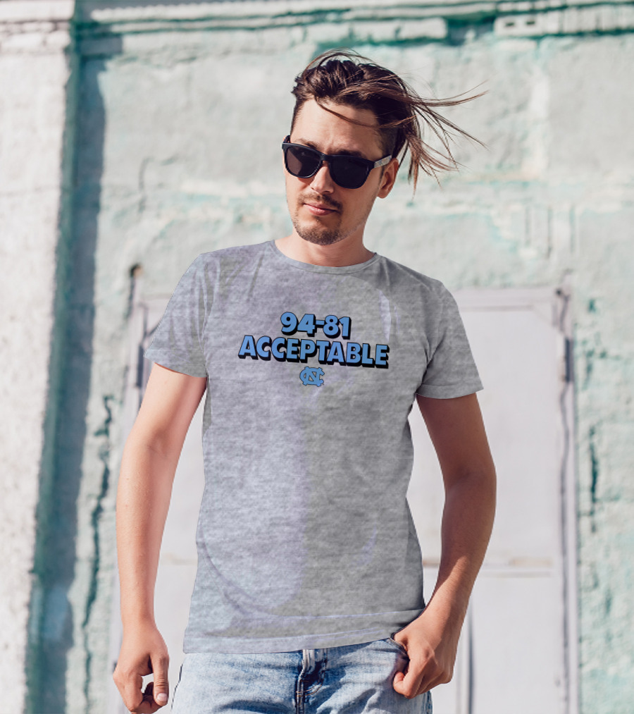 94-81 Acceptable UNC Tar Heels Basketball Victory T-Shirt
