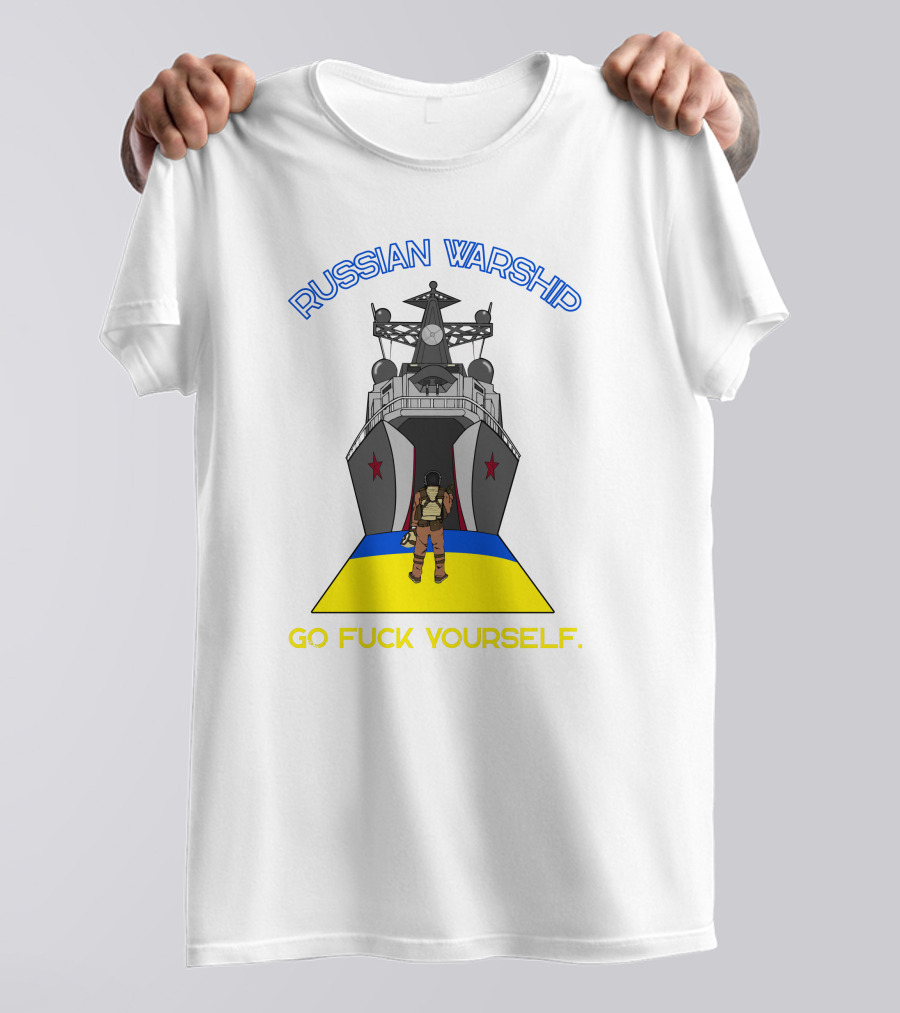 Russian Warship Go F Yourself T-Shirt