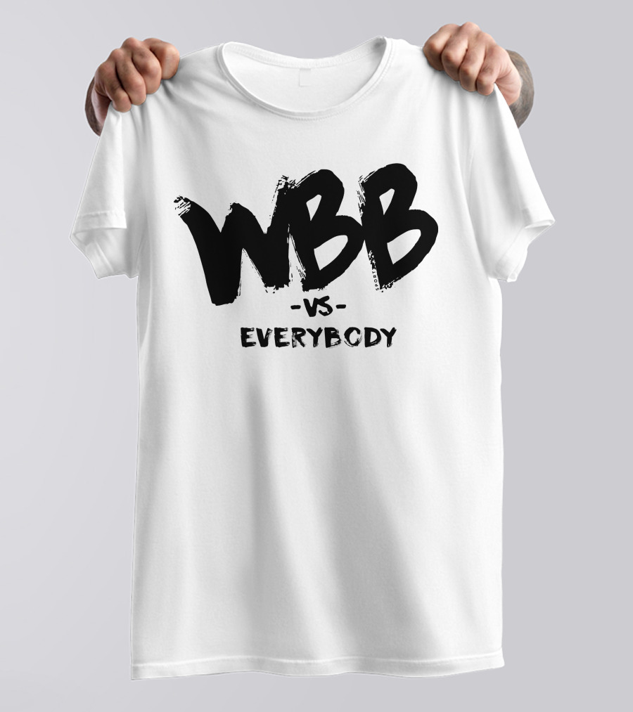 WBB Vs Everybody T-Shirt
