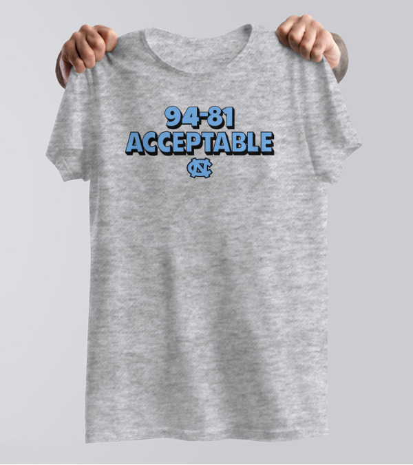 94-81 Acceptable North Carolina Basketball Darren Rovell Merch T-Shirt