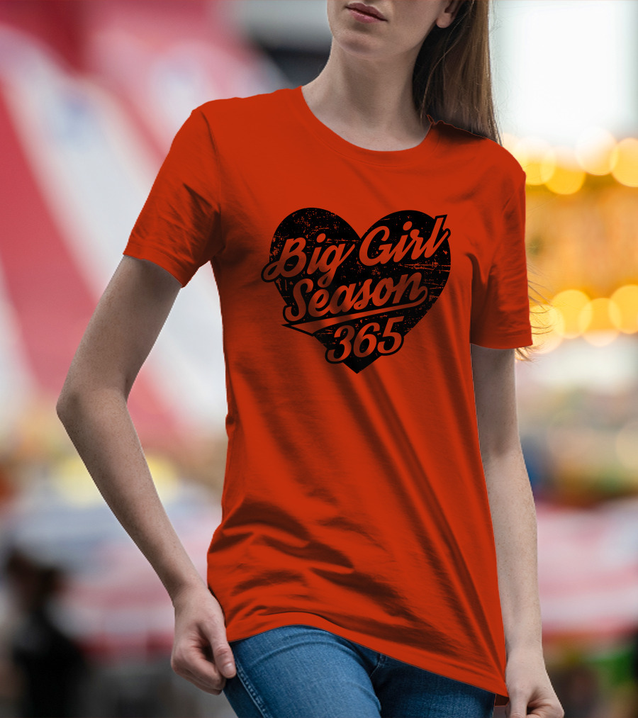 Big Girl Season 365 Heart T-Shirt