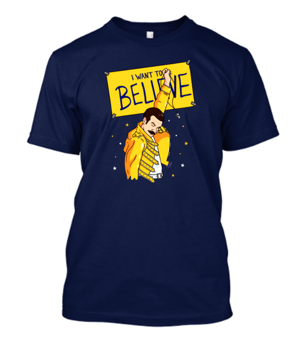 Lauroslin I Want To Believe Freddie Parody Optimistic Coach T-Shirt
