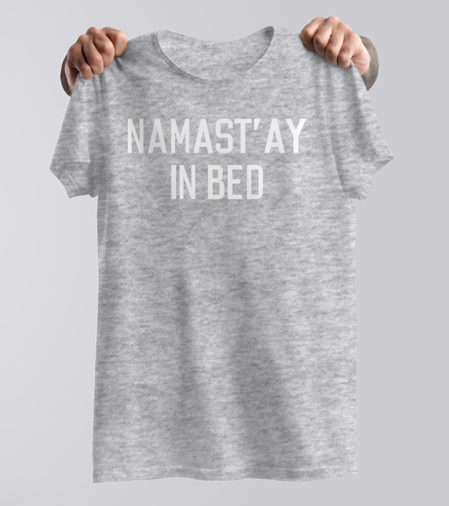 Maria My4angels Namast'ay In Bed T-Shirt
