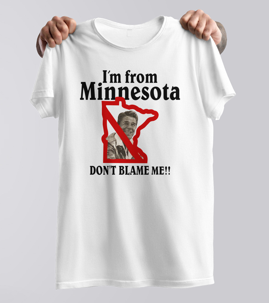 I'm From Minnesota Don't Blame Me Map Outline T-Shirt