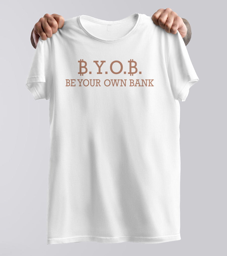 Love Is Bitcoin B.Y.O.B. Be Your Own Bank T-Shirt