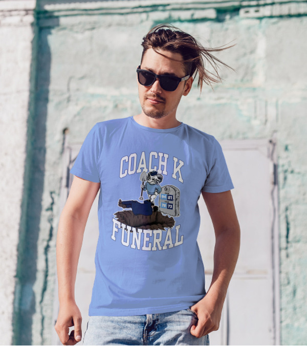 Coach K Funeral Dave Portnoy Barstoolbigcat Duke Blue Devil Shovel Grave 94-81 78-73 T-Shirt