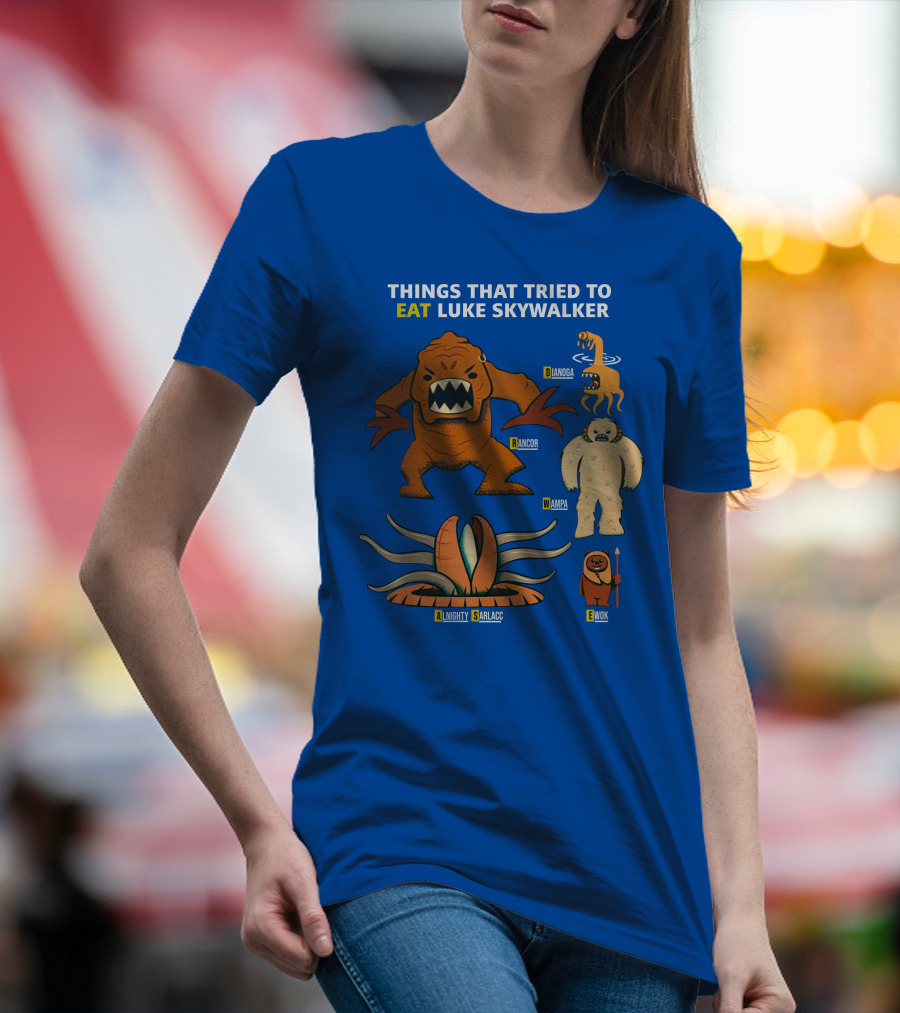 Things That Tried To Eat Luke Skywalker: Rancor, Wampa, Sarlacc, Sando Aqua Monster, Ewok T-Shirt