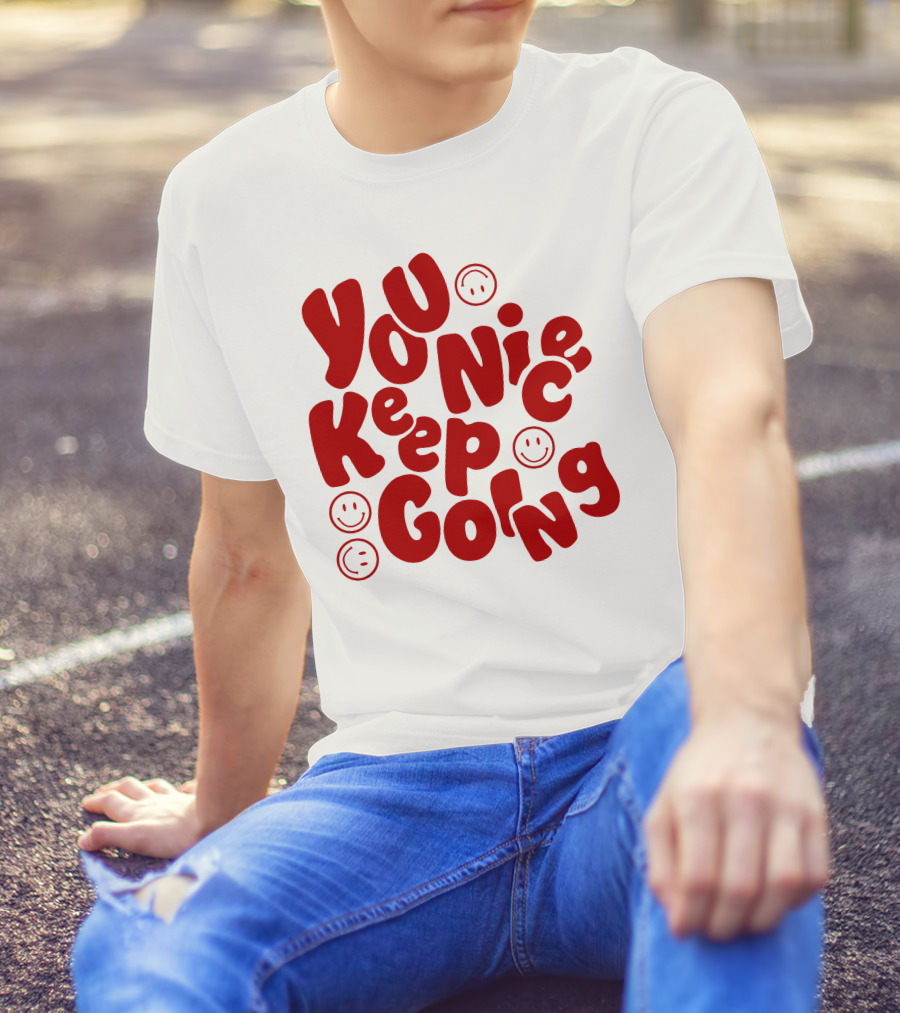 Liam McEwan Jm1013 You Nice Keep Going Ordinary Affair Merch Positive Message With Smiley Faces T-Shirt