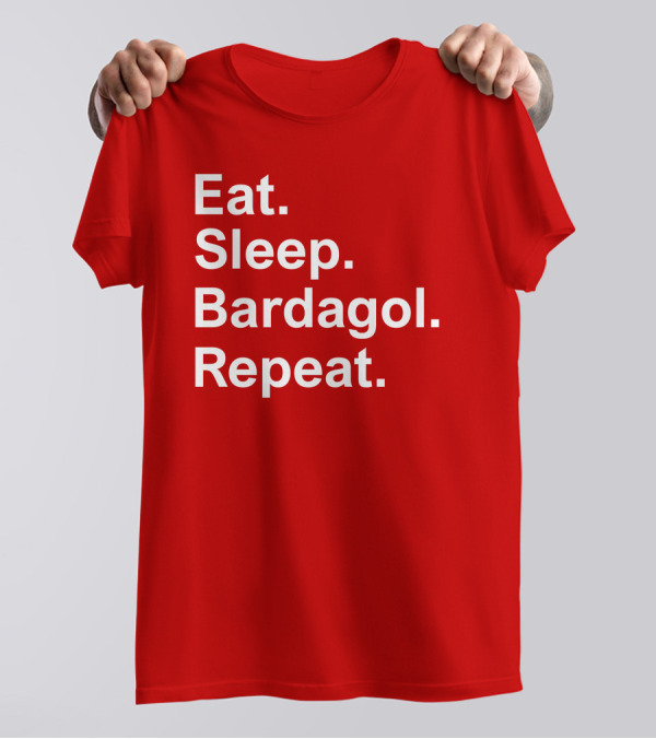 Eat Sleep Bardagol Repeat Annee Monee Shirt Type T-Shirt