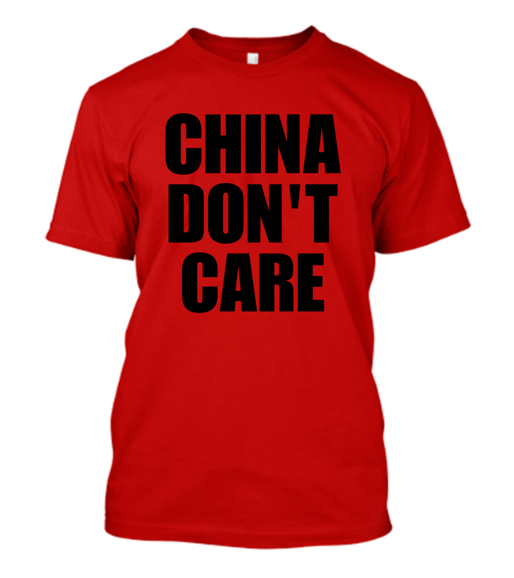 China Don’t Care Red T-Shirt