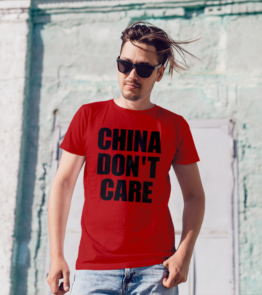 China Don’t Care Red T-Shirt