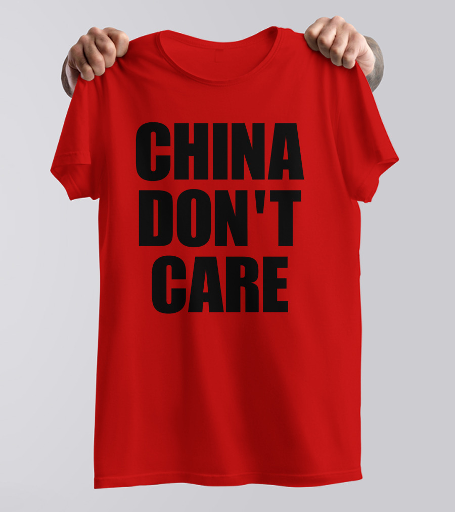 China Don’t Care Red T-Shirt